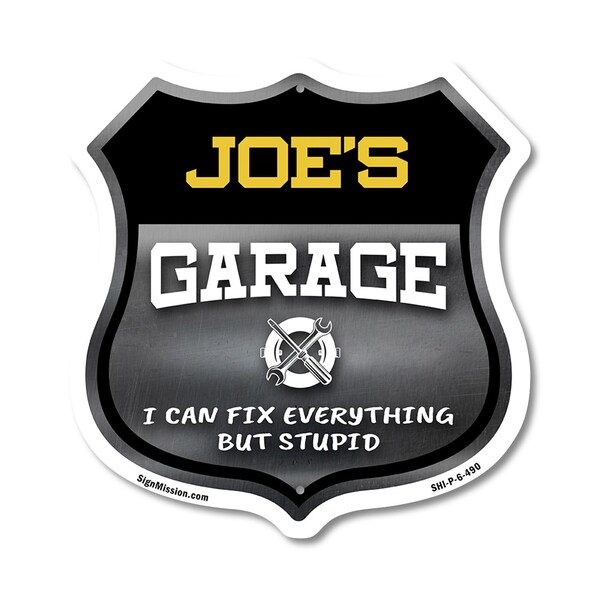 Signmission Joe's Garage I Can Fix Everything But Stupid, 6 Inch X 6 Inch, Plastic Sign - SHI-P-6-490-JOE