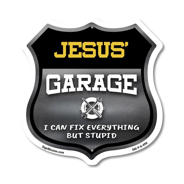 Signmission Jesus's Garage I Can Fix Everything But Stupid, 6 Inch X 6 Inch, Plastic Sign - SHI-P-6-490-JESUS