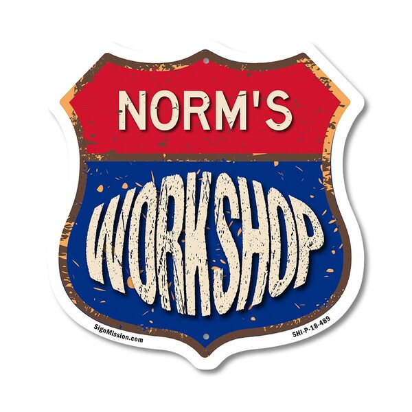Signmission Norm's Workshop, 18 Inch X 18 Inch, Plastic Sign - SHI-P-18-489-NORM