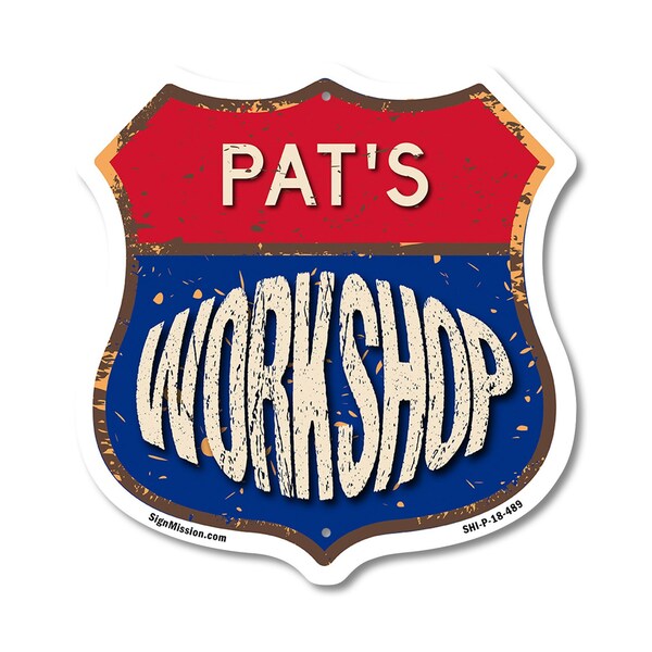 Signmission Pat's Workshop, 18 Inch X 18 Inch, Plastic Sign - SHI-P-18-489-PAT