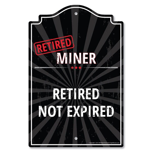 Amistad 11 x 17 in. Plastic Sign - Retired Miner - AM2180803