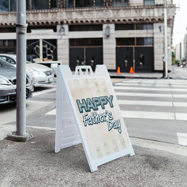 Signmission Father's Day, A-Frame & 2 Decals Installed, Heavy-Duty Plastic Frame - SBHD-D-2436-30375