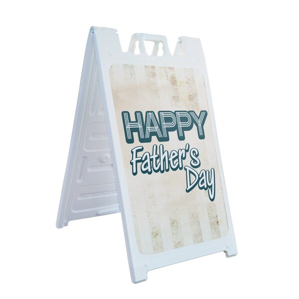 Signmission Father's Day, A-Frame & 2 Decals Installed, Heavy-Duty Plastic Frame - SBHD-D-2436-30375