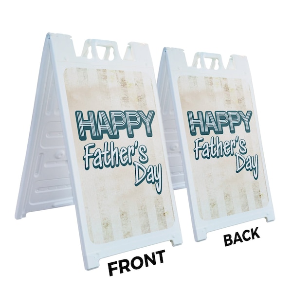 Signmission Father's Day, A-Frame & 2 Sign Inserts, Heavy-Duty Plastic Frame - SBHD-C-2436-30375