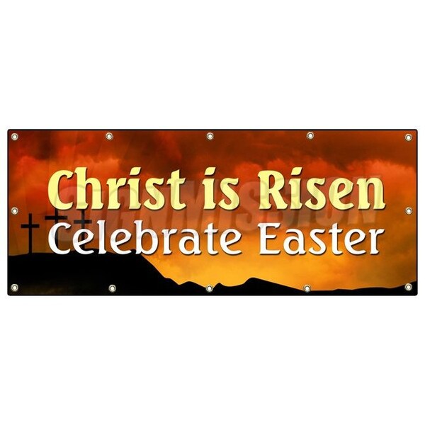 Signmission CHRIST IS RISEN CELEBRATE EASTER BANNER SIGN easter bible celebrate - B-120 CHRIST IS RISEN CELEBRAT