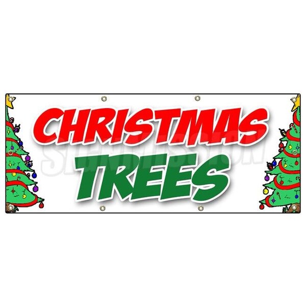 Signmission CHRISTMAS TREES BANNER SIGN poinsettia wreath xmas holiday x-mas sale - B-96 CHRISTMAS TREES