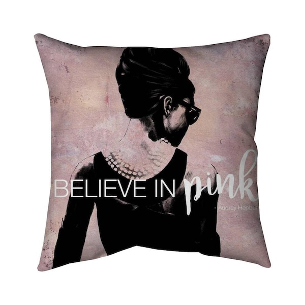 Fondo 20 x 20 in. I Believe In Pink-Double Sided Print Indoor Pillow - FO3328406