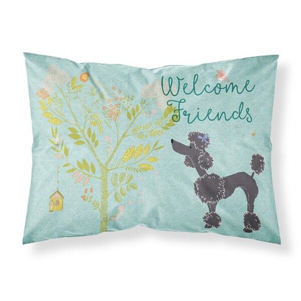 Carolines Treasures Carolines Treasures BB7615PILLOWCASE Welcome Friends Black Poodle Fabric Standard Pillowcase - BB7615PILLOWCASE