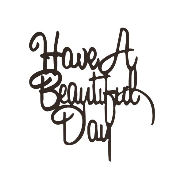 Hastings Home Metal Cutout, Have a Beautiful Day Decorative Wall Sign 3D Word Art Decor, Modern Rustic Farmhouse - 168105NTD