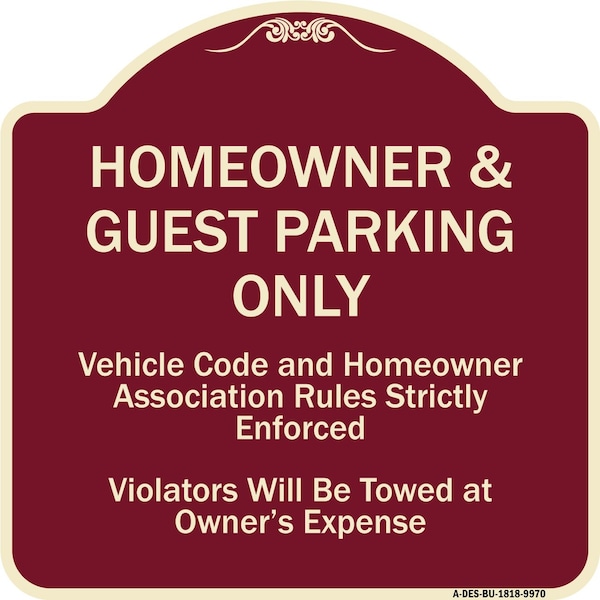 Signmission Designer Series-Homeowner & Guest Parking Only Burgungy Heavy-Gauge Aluminum - A-DES-BU-1818-9970