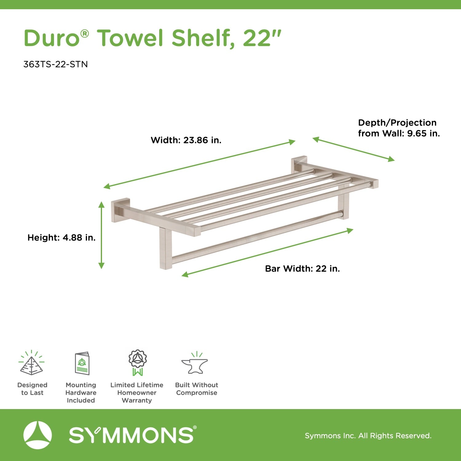 Soporte para toallas de montaje en pared Symmons Duro acabado en níquel satinado 9.646 pulgadas x 23.858 pulgadas x 1.811 pulgadas 363TS-22-STN
