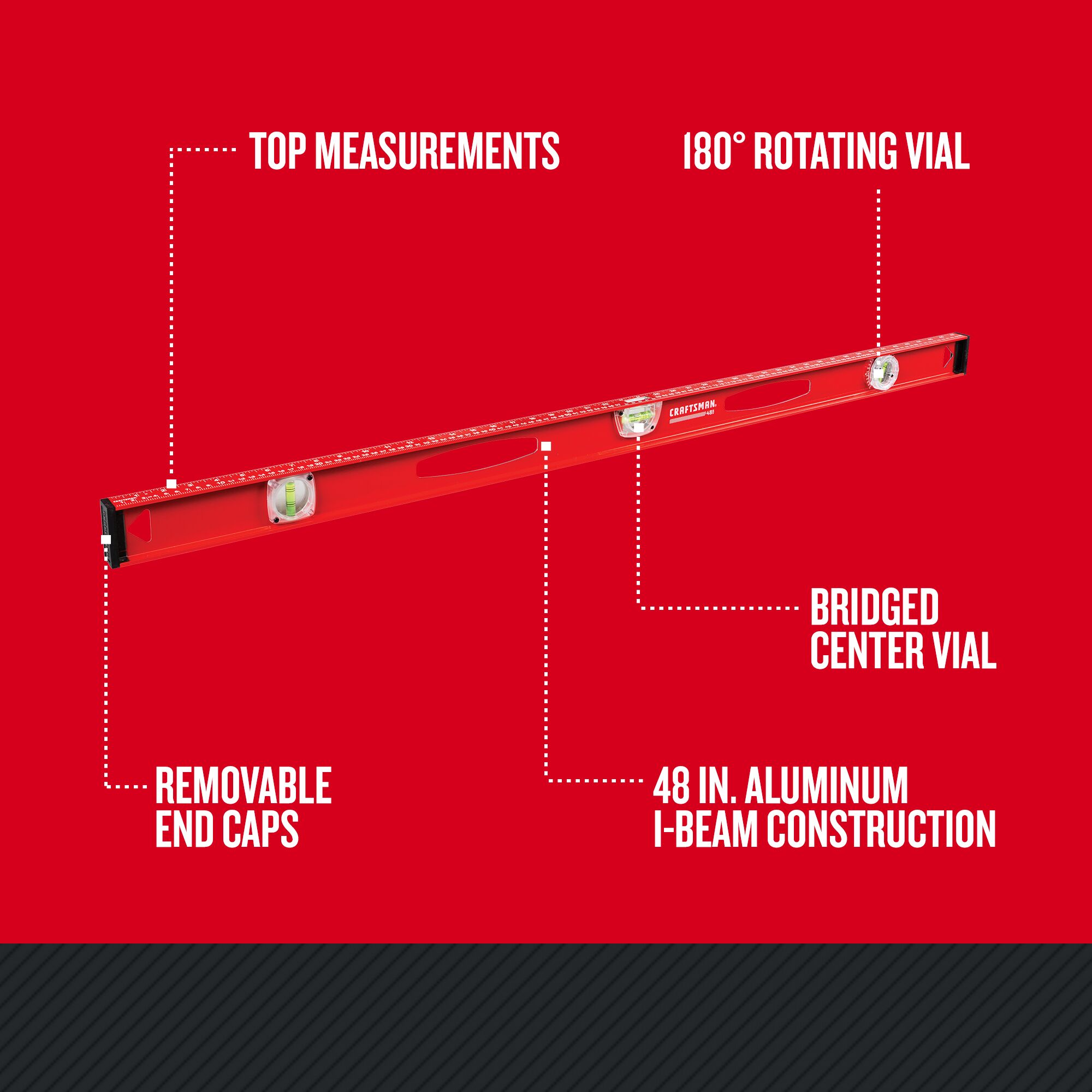Nivel I-beam CRAFTSMAN de aluminio de 48.0 pulgadas con 3 burbujas CMHT82345